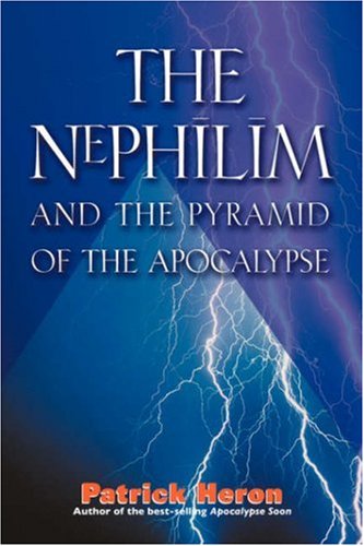 The Nephilim and the Pyramid of the Apocalypse